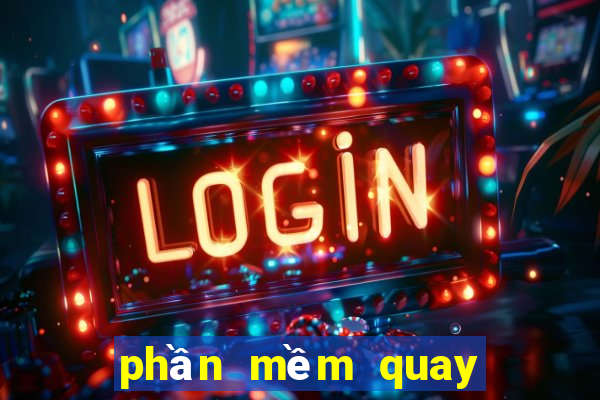 phần mềm quay xổ số miền bắc