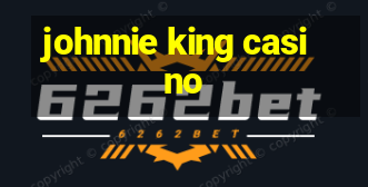 johnnie king casino