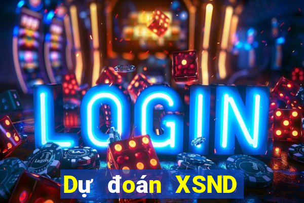 Dự đoán XSND ngày 5