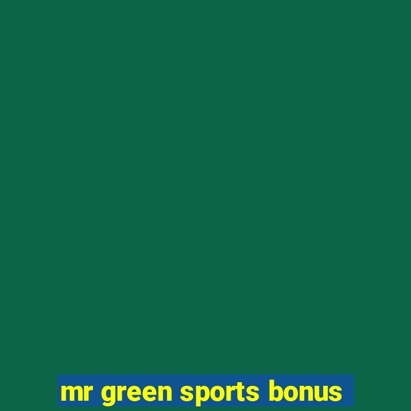 mr green sports bonus