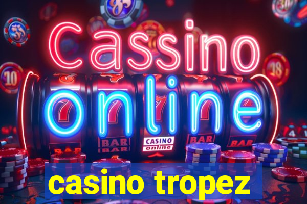 casino tropez