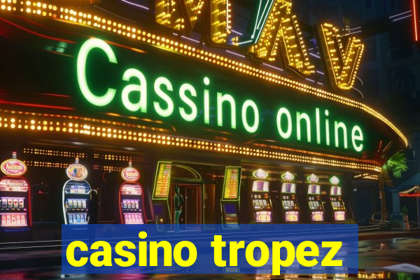 casino tropez