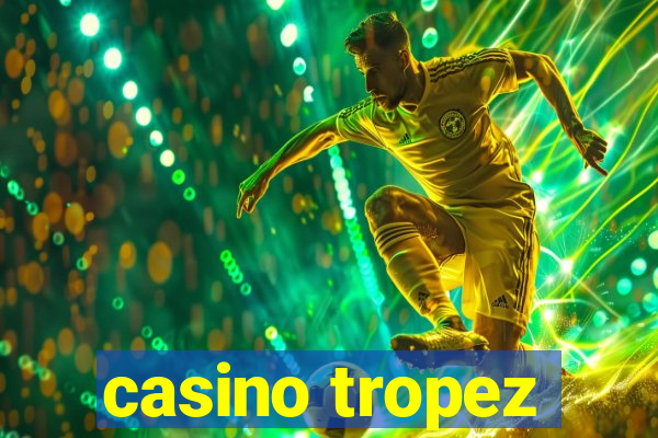 casino tropez