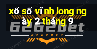 xổ số vĩnh long ngày 2 tháng 9