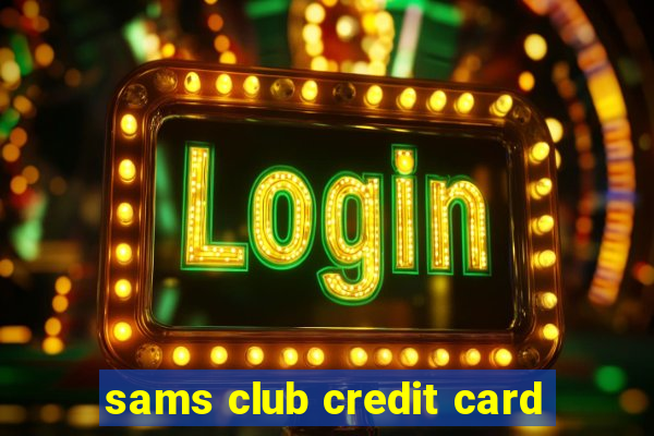 sams club credit card