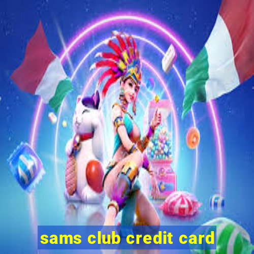 sams club credit card