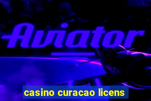 casino curacao licens