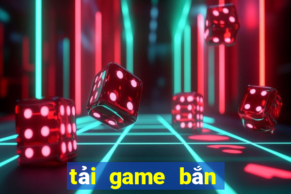 tải game bắn cá zô