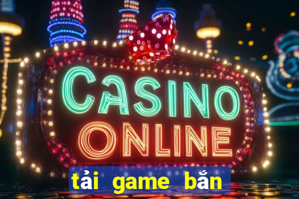 tải game bắn cá zô