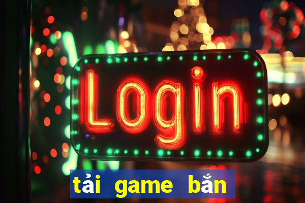 tải game bắn cá zô