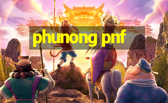 phunong pnf