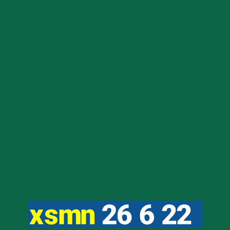 xsmn 26 6 22