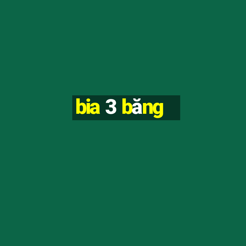 bia 3 băng