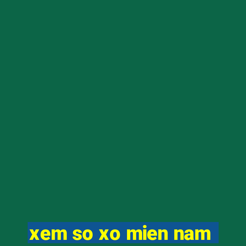 xem so xo mien nam