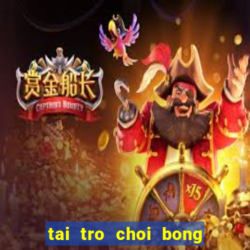 tai tro choi bong da mien phi