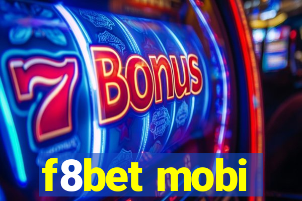 f8bet mobi