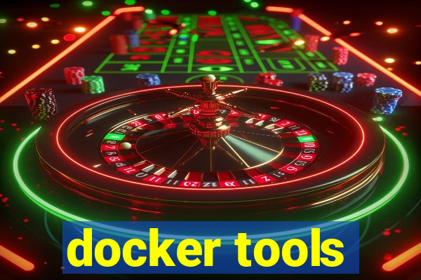 docker tools