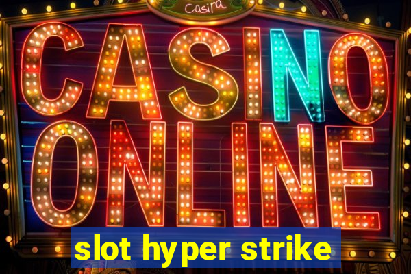 slot hyper strike