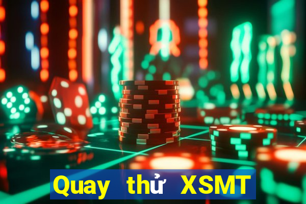 Quay thử XSMT Thứ 5