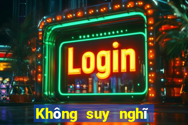 Không suy nghĩ về Chơi game bài