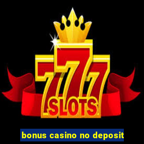 bonus casino no deposit