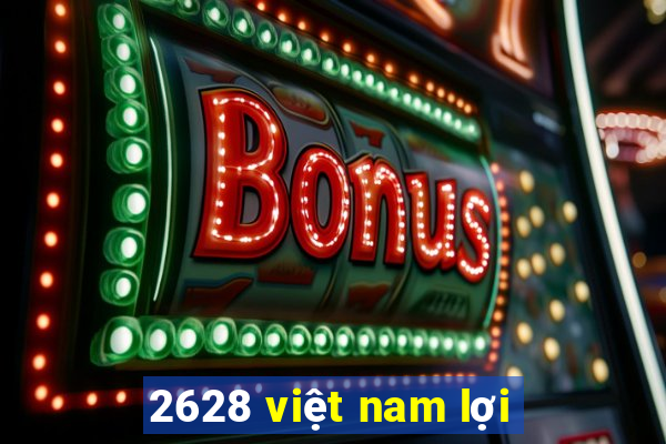 2628 việt nam lợi