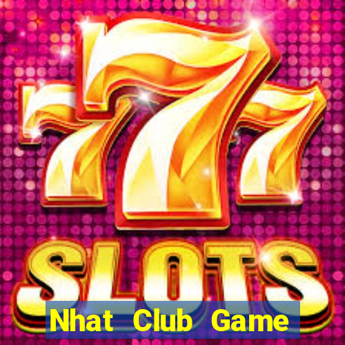 Nhat Club Game Bài Vui