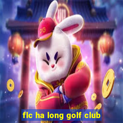 flc ha long golf club