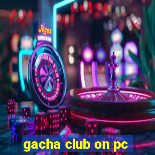 gacha club on pc