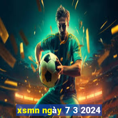 xsmn ngày 7 3 2024