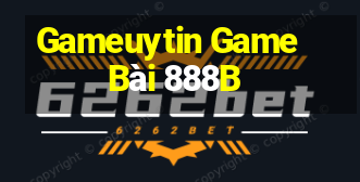 Gameuytin Game Bài 888B