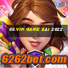 88.Vin Game Bài 2022