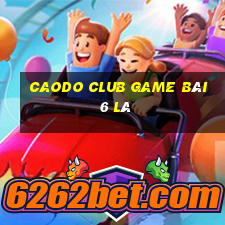 Caodo Club Game Bài 6 Lá