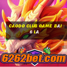 Caodo Club Game Bài 6 Lá