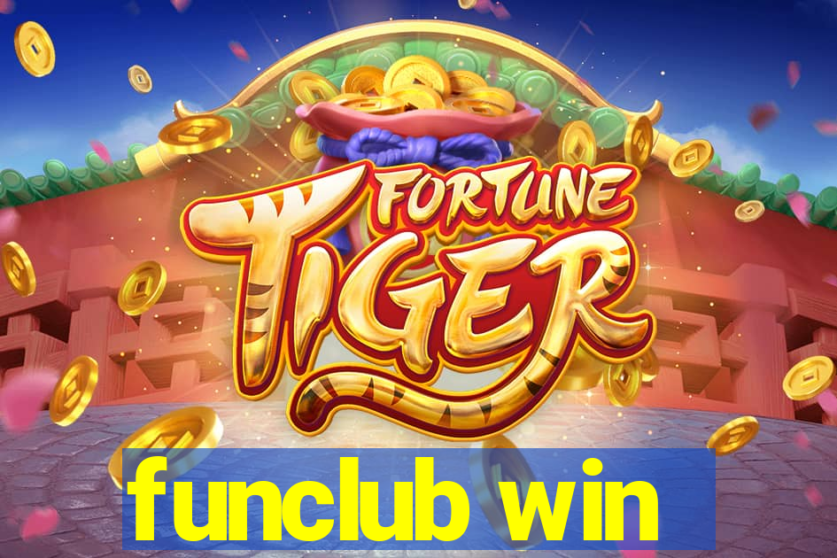 funclub win