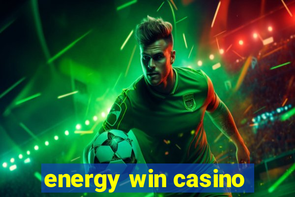 energy win casino