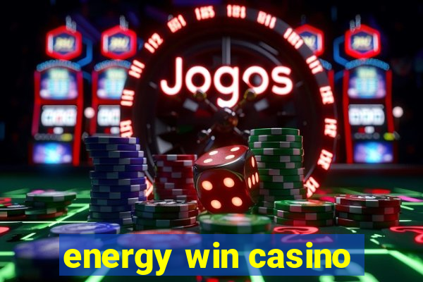 energy win casino