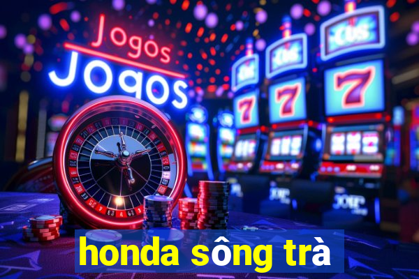 honda sông trà