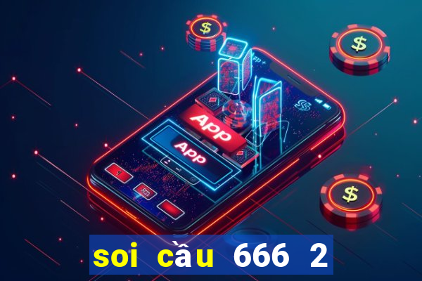 soi cầu 666 2 nháy ngày hôm nay