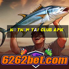 hũ thần tài club apk