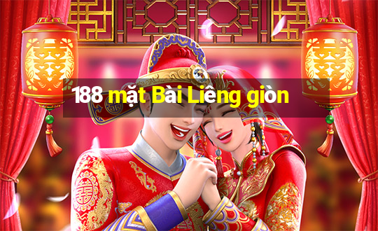 188 mặt Bài Liêng giòn