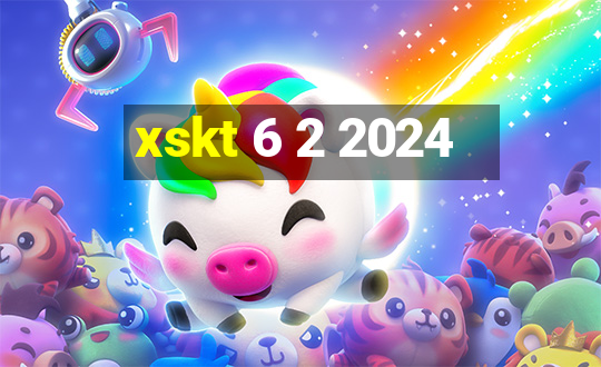 xskt 6 2 2024