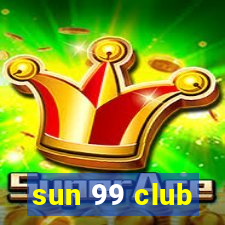 sun 99 club