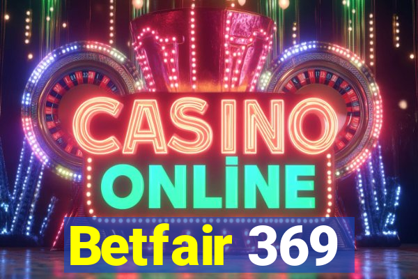 Betfair 369