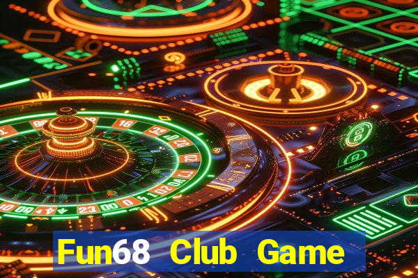 Fun68 Club Game Bài Ma Cao