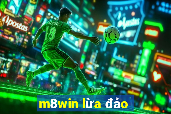 m8win lừa đảo