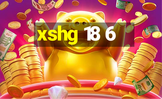 xshg 18 6