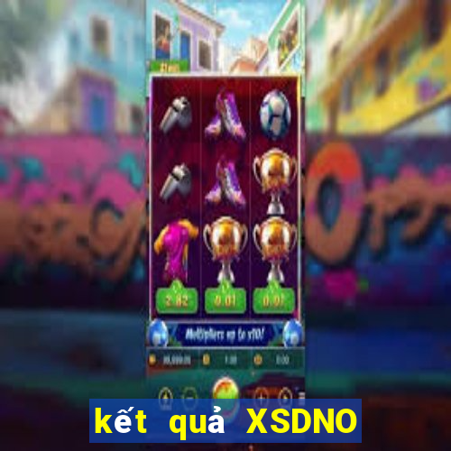 kết quả XSDNO ngày 12