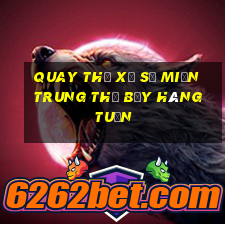 quay thử xổ số miền trung thứ bảy hàng tuần