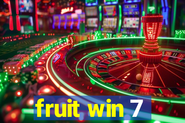 fruit win 7